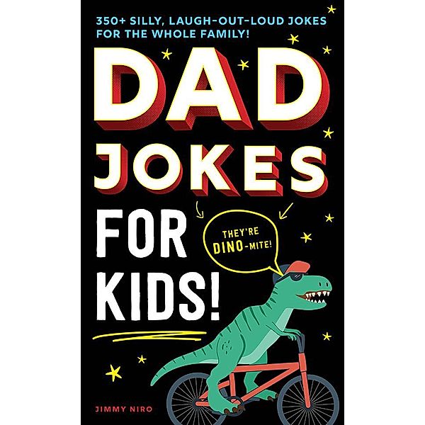 Dad Jokes for Kids / Ultimate Silly Joke Books for Kids, Jimmy Niro