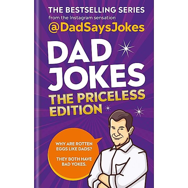 Dad Jokes: The Priceless Edition / Dad Jokes Bd.5, Dad Says Jokes