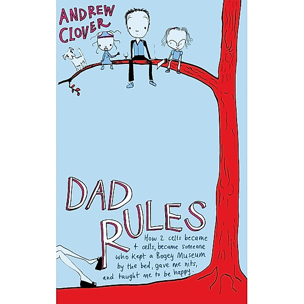 Dad Rules, Andrew Clover
