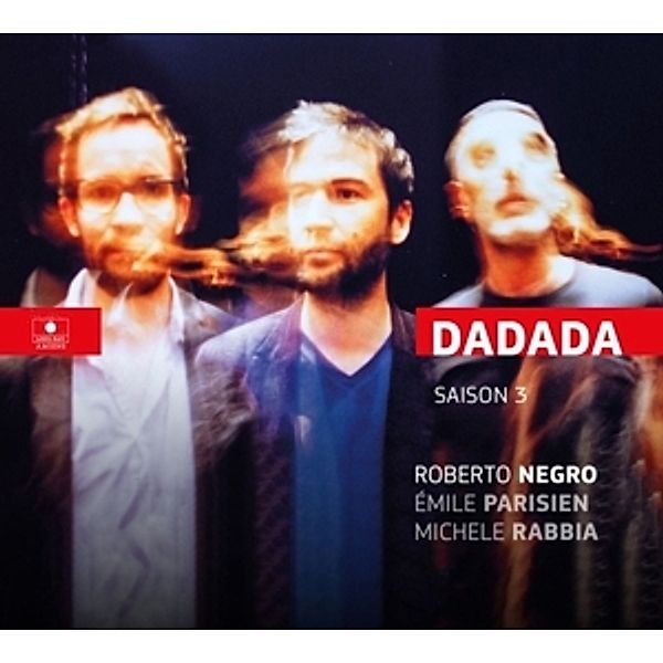 Dadada (Season 3), Roberto Negro, Emile Parisien