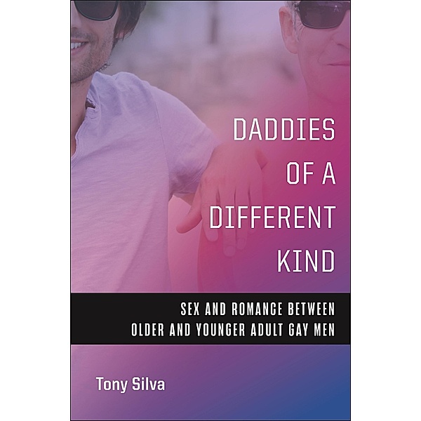 Daddies of a Different Kind, Tony Silva
