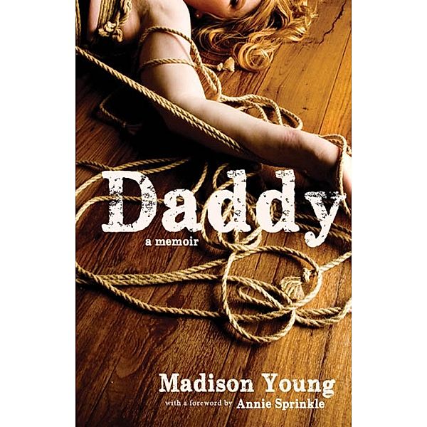 Daddy, Madison Young