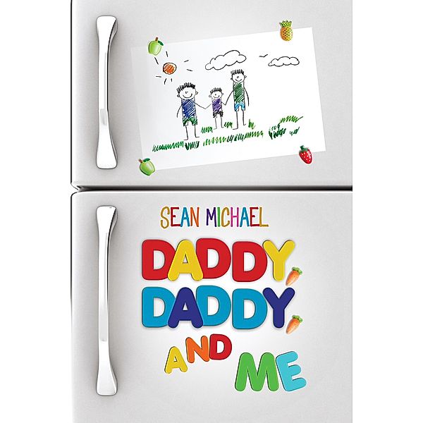 Daddy, Daddy, and Me, Sean Michael