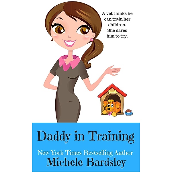 Daddy in Training, Michele Bardsley