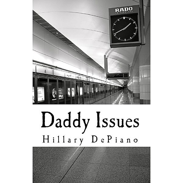 Daddy Issues (1-Act Play) / Priced Nostalgia, Hillary Depiano