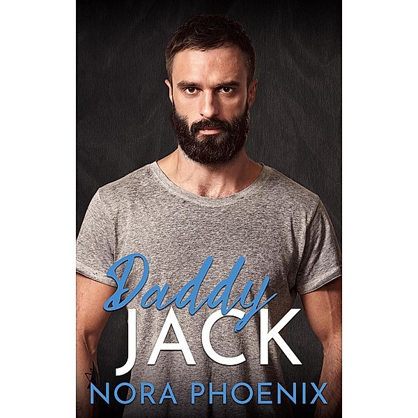 Daddy Jack (Mein Daddy Dom, #6) / Mein Daddy Dom, Nora Phoenix