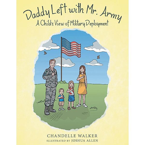 Daddy Left with Mr. Army, Chandelle Walker