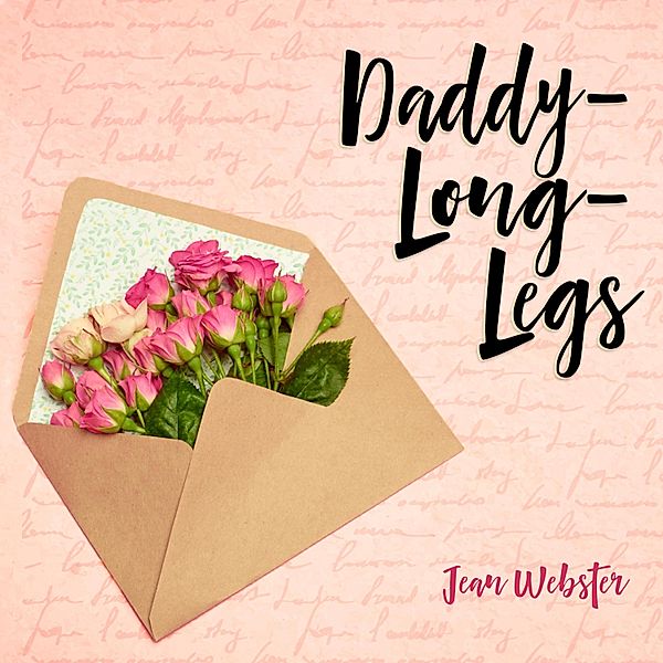 Daddy-Long-Legs - 1 - Daddy-Long-Legs, Jean Webster