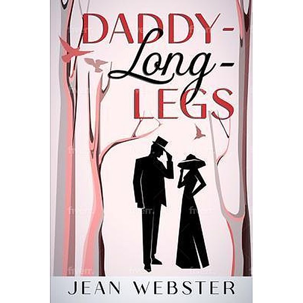 Daddy-Long-Legs / Olahauski Books, Jean Webster
