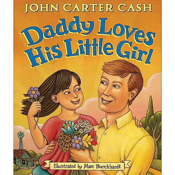 Daddy Loves His Little Girl, John Carter Cash