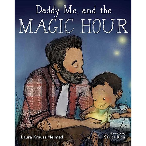Daddy, Me, and the Magic Hour, Laura Krauss Melmed
