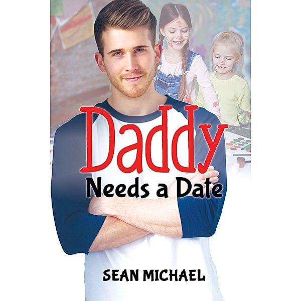 Daddy Needs a Date, Sean Michael