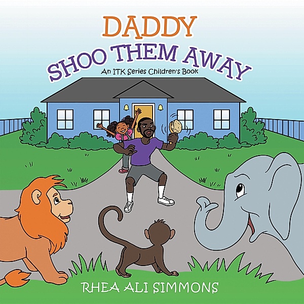 Daddy Shoo Them Away, Rhea Ali Simmons