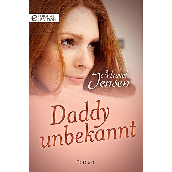 Daddy unbekannt, Muriel Jensen