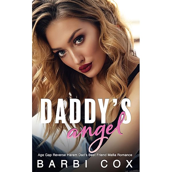 Daddy's Angel (Their Forbidden Fruit, #2) / Their Forbidden Fruit, Barbi Cox