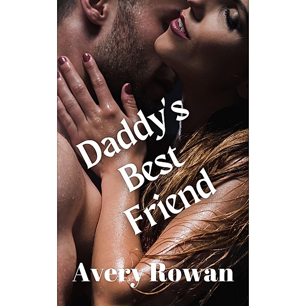 Daddy's Best Friend, Avery Rowan