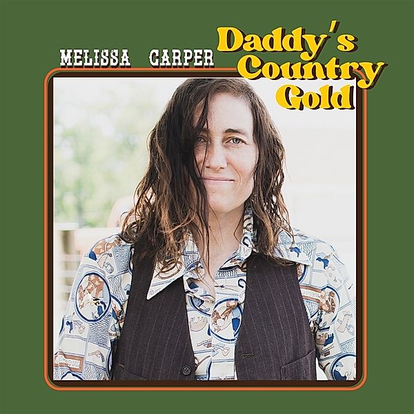 Daddy'S Country Gold (Lp) (Vinyl), Melissa Carper