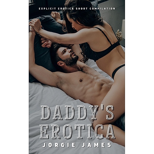 Daddy's Erotica, Jorgie James