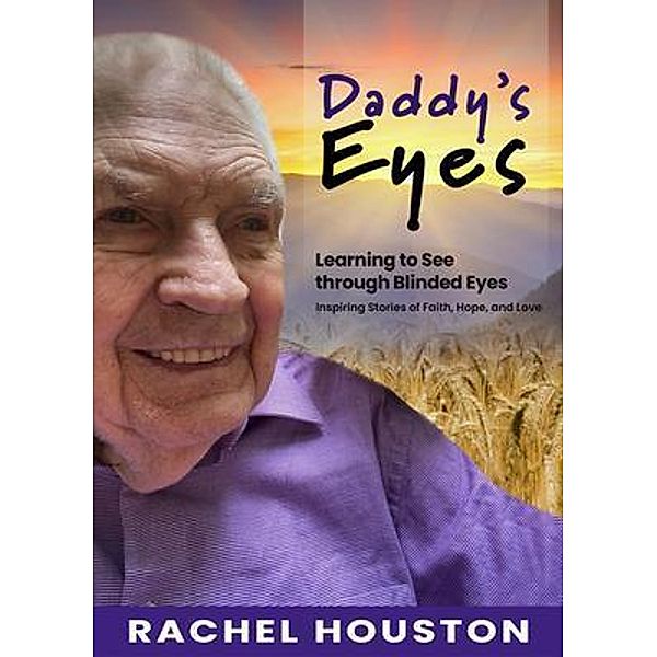Daddy's Eyes, Rachel Houston