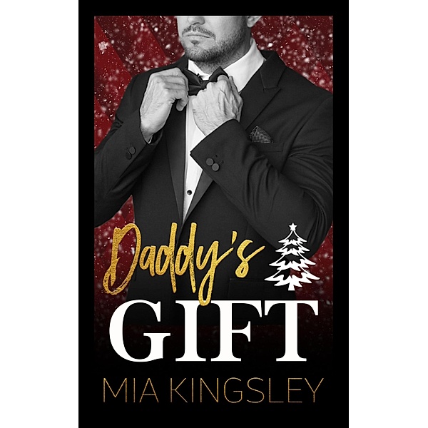 Daddy's Gift / Christmas Daddies Bd.2, Mia Kingsley