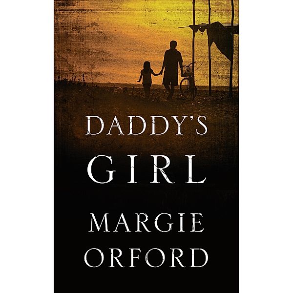 Daddy's Girl, Margie Orford