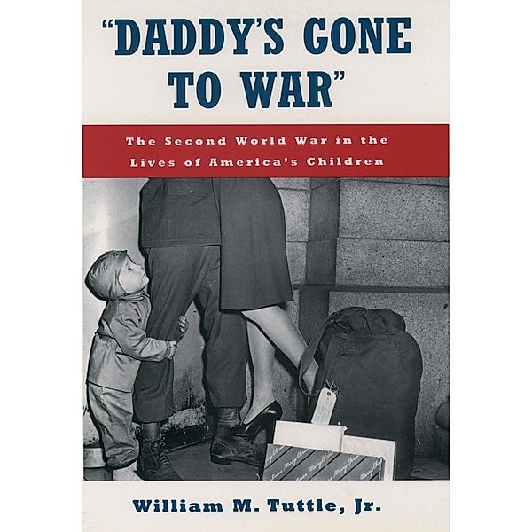 Daddy's Gone to War, William M. Jr. Tuttle