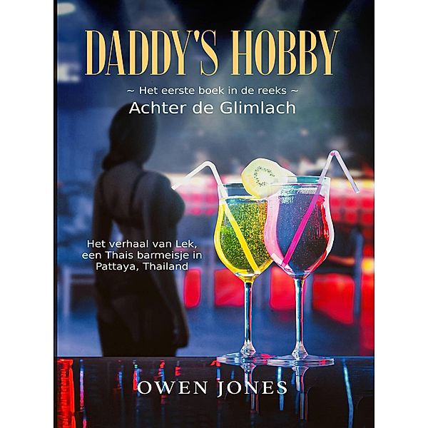Daddy's Hobby (Achter de Glimlach, #1) / Achter de Glimlach, Owen Jones