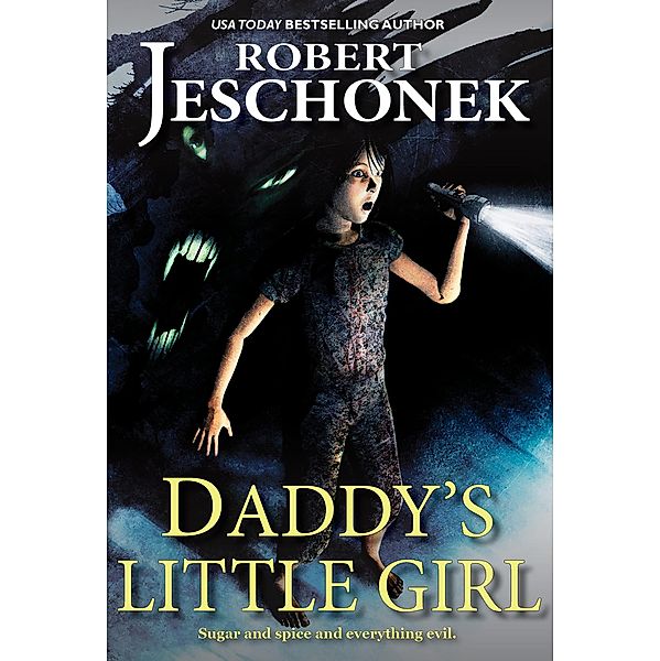 Daddy's Little Girl, Robert Jeschonek