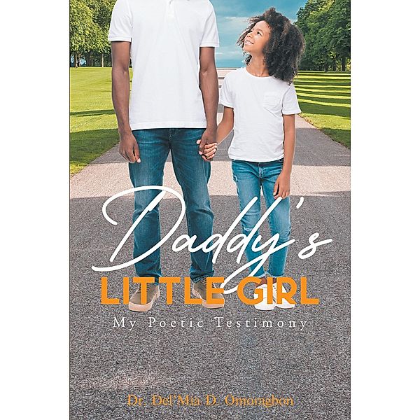 Daddy's Little Girl, Del'Mia D. Omoragbon