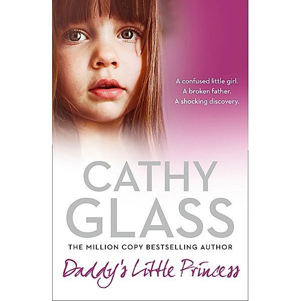 Daddy's Little Princess, Cathy Glass