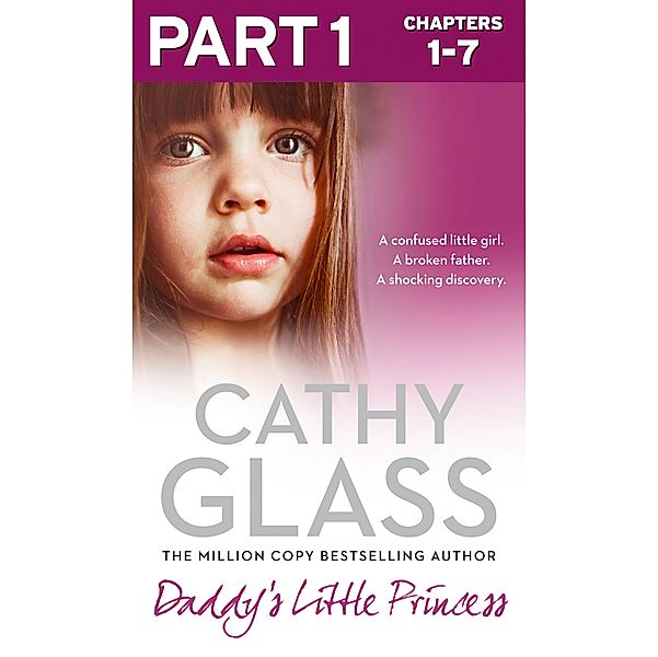 Daddy's Little Princess: Part 1 of 3, Cathy Glass