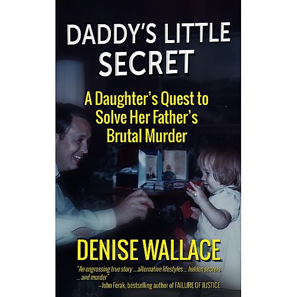 Daddy's Little Secret, Denise Wallace