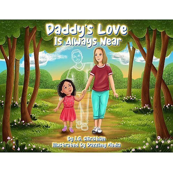 Daddy's Love Is Always Near, I. G. Christian