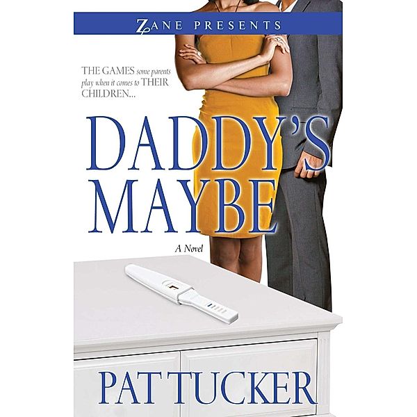 Daddy's Maybe, Pat Tucker