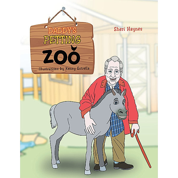 Daddy's Petting Zoo, Sheri Haynes
