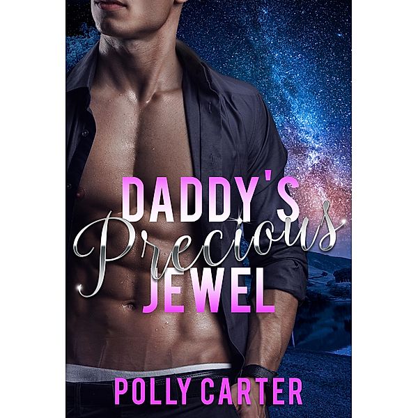 Daddy's Precious Jewel / Blushing Books Publications, Polly Carter