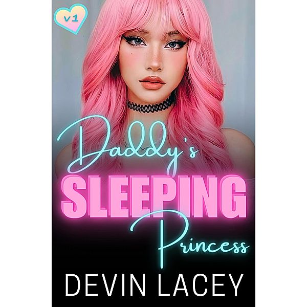 Daddy's Sleeping Princess v1, Devin Lacey