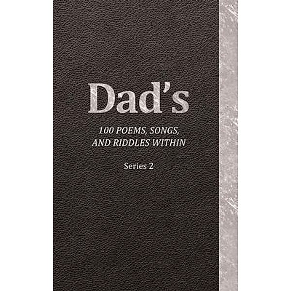 Dad's 100 Poems, Songs, and Riddles Within, Jeffrey Krueger