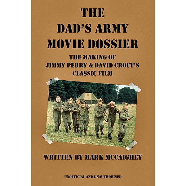 Dad's Army Movie Dossier / Andrews UK, Mark McCaighey