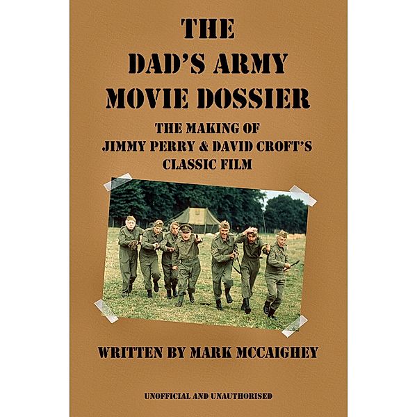 Dad's Army Movie Dossier / Andrews UK, Mark McCaighey