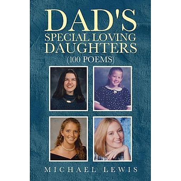 Dad's Special Loving Daughters / BookTrail Publishing, Michael Lewis