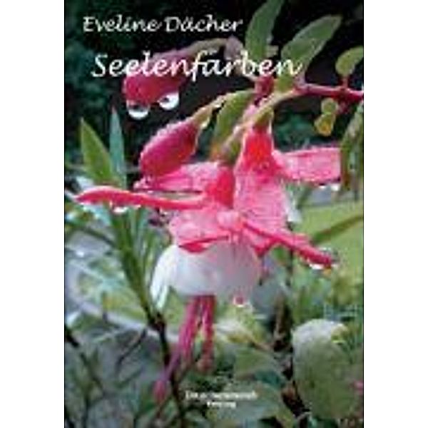 Dächer, E: Seelenfarben, Eveline Dächer