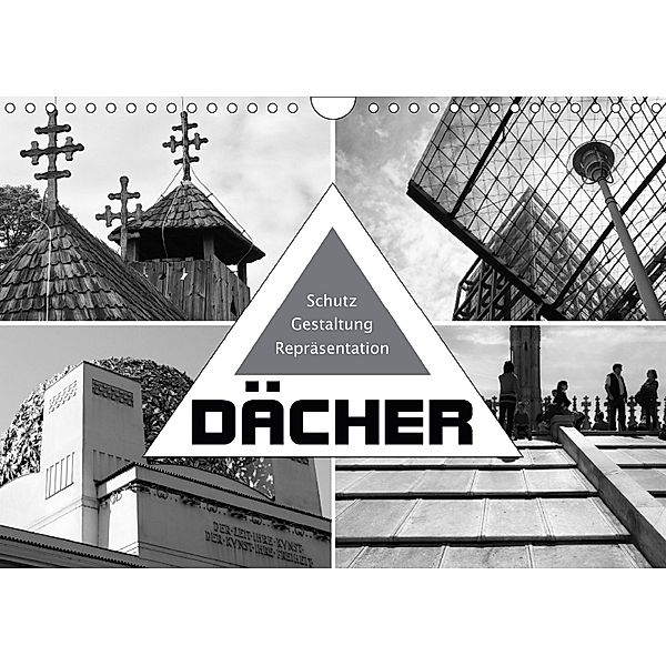 Dächer. Schutz, Gestaltung, Repräsentation (Wandkalender 2018 DIN A4 quer), Walter J. Richtsteig