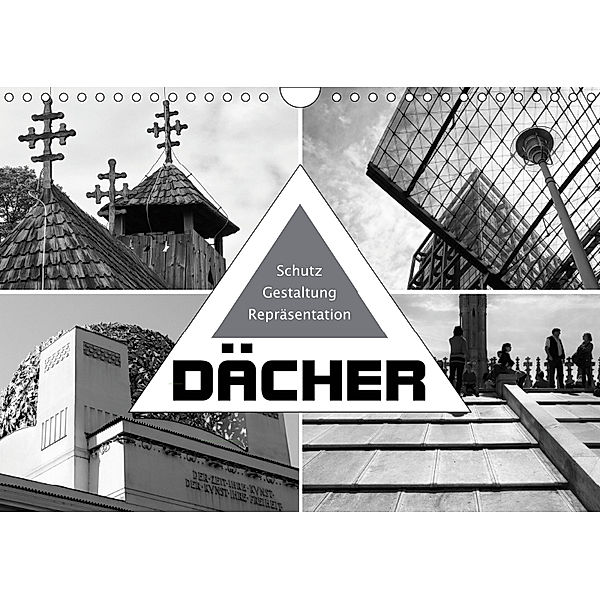 Dächer. Schutz, Gestaltung, Repräsentation (Wandkalender 2019 DIN A4 quer), Walter J. Richtsteig