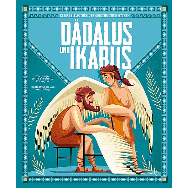 Dädalus und Ikarus (Kleine Bibliothek der griechischen Mythen), Sonia Elisabetta Corvaglia