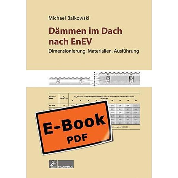 Dämmen im Dach nach EnEV, Michael Balkowski