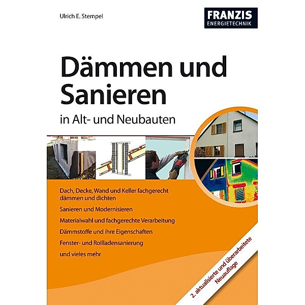 Dämmen und Sanieren in Alt- und Neubauten / Heimwerken, Ulrich E. Stempel
