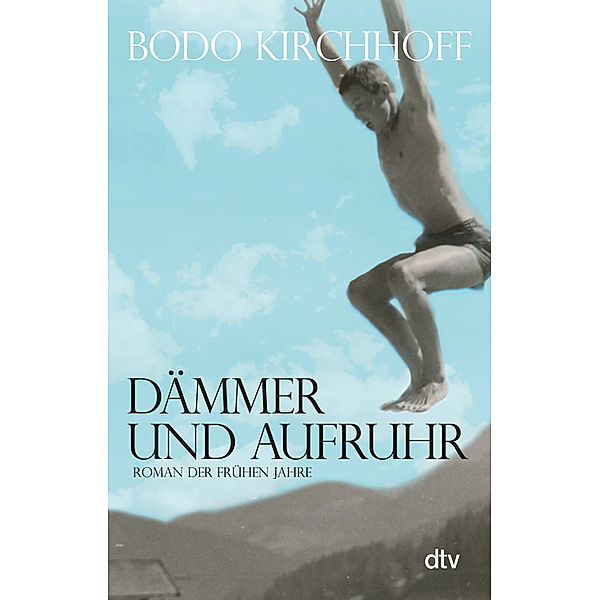 Dämmer und Aufruhr, Bodo Kirchhoff