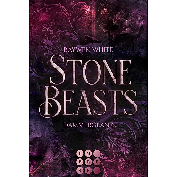 Dämmerglanz / Stone Beasts Bd.1, Raywen White