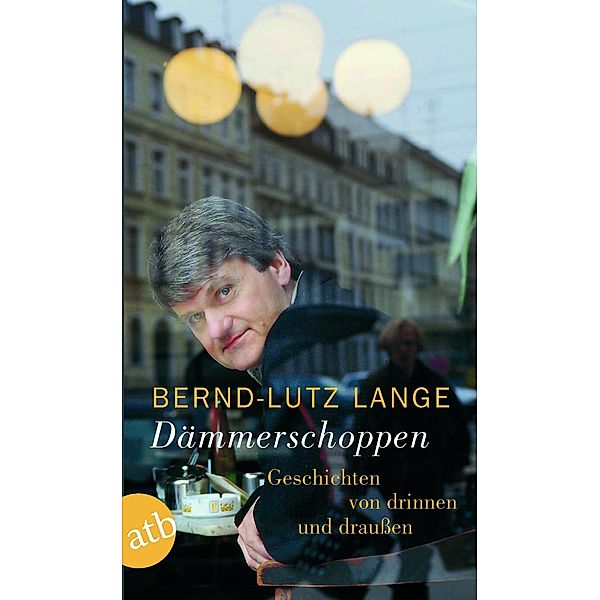 Dämmerschoppen, Bernd-Lutz Lange